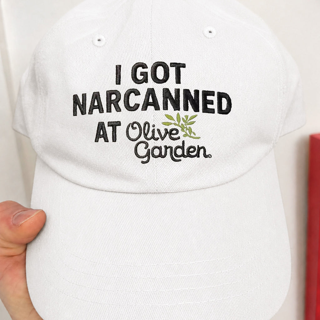 I Got Narcanned At Olive Garden Hat
