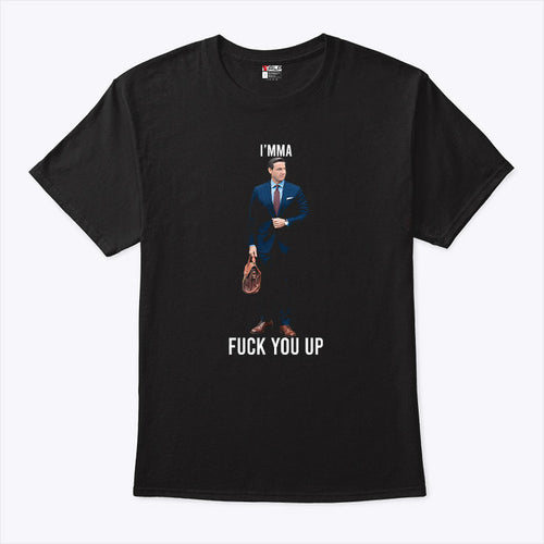 Aidan Kearney I’mma Fuck You Up Shirt