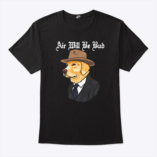 Air Will Be Bud Cowboy Dog T Shirt
