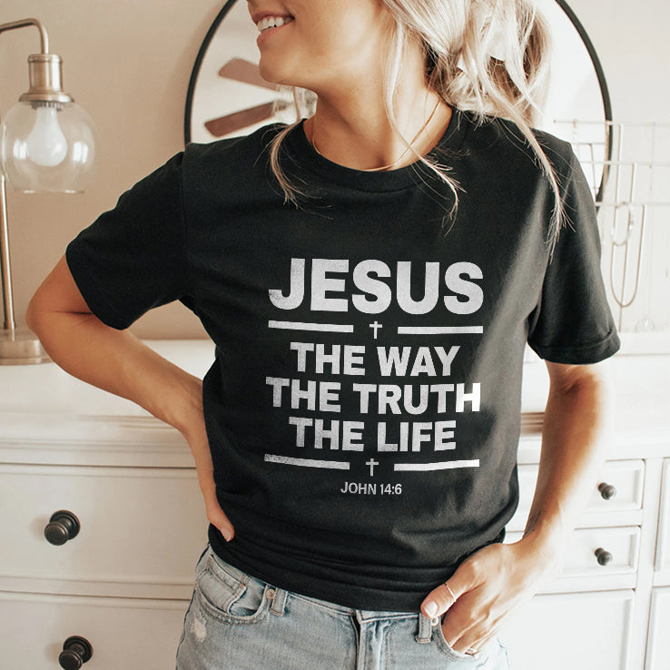 Alisson Becker The Way The Truth The Life John 14:6 T Shirt