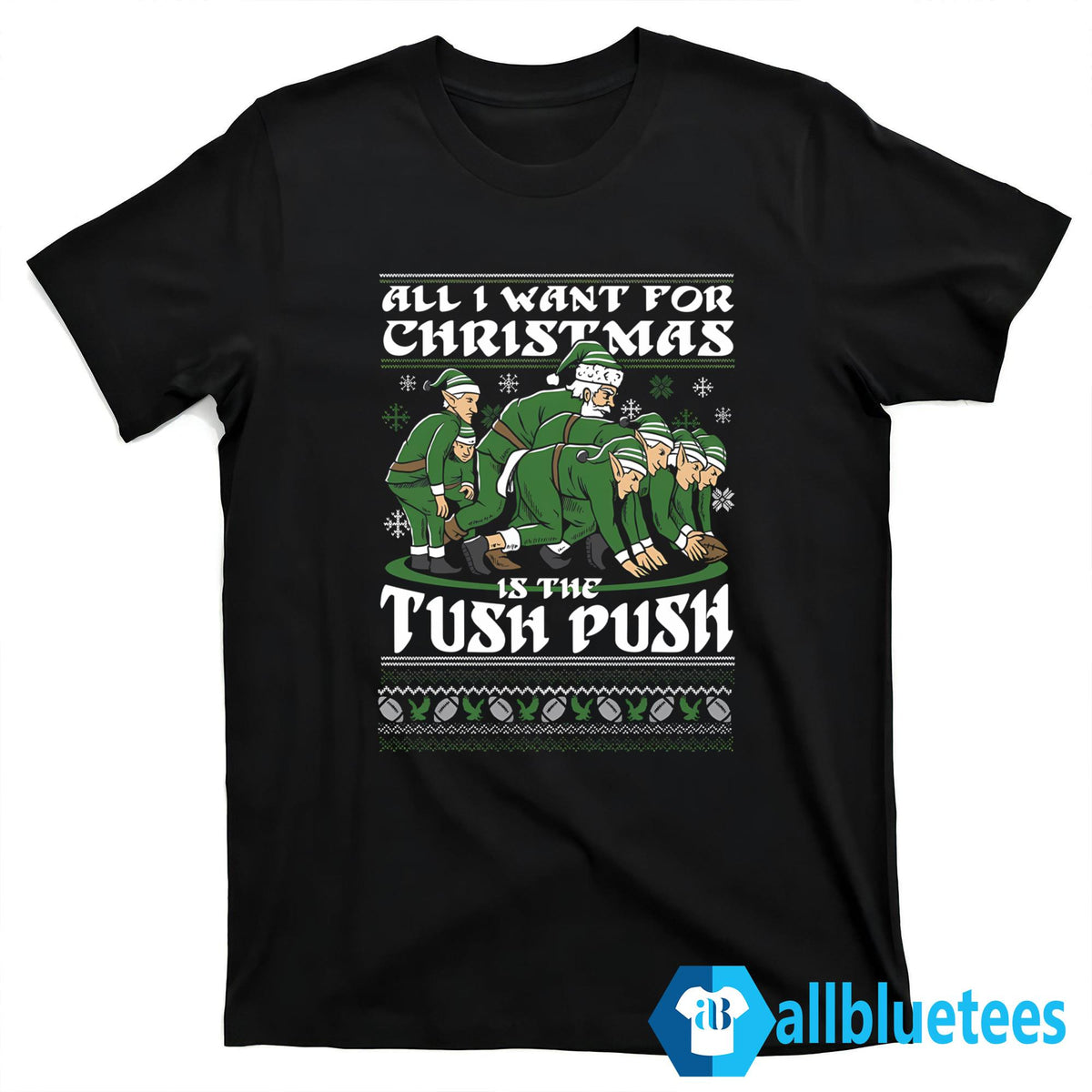 All I Want For Christmas Is The Tush Push Sweatshirt