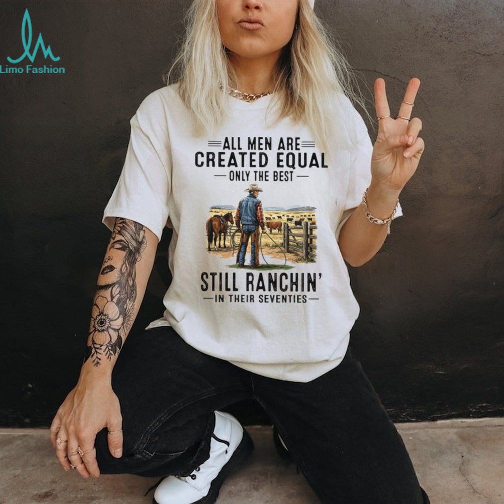 All Men Are Created Equal Cowboy Rancher Seventies Shirt