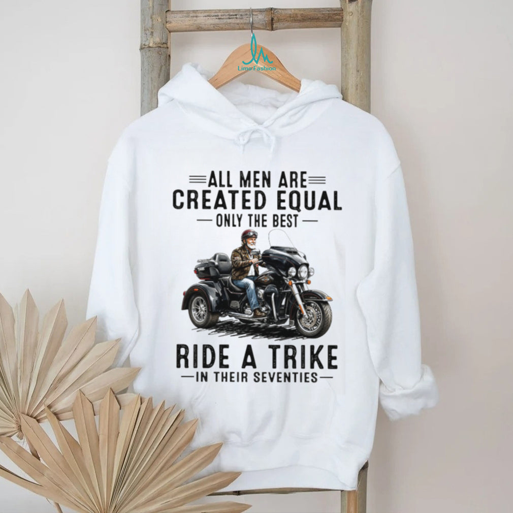 All Men Created Equal Best Ride A Trike Vintage Seventies Biker Men Shirt