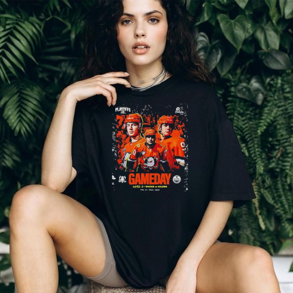 Anaheim Ducks vs Edmonton Oilers Gameday NHL Playoffs T Shirt