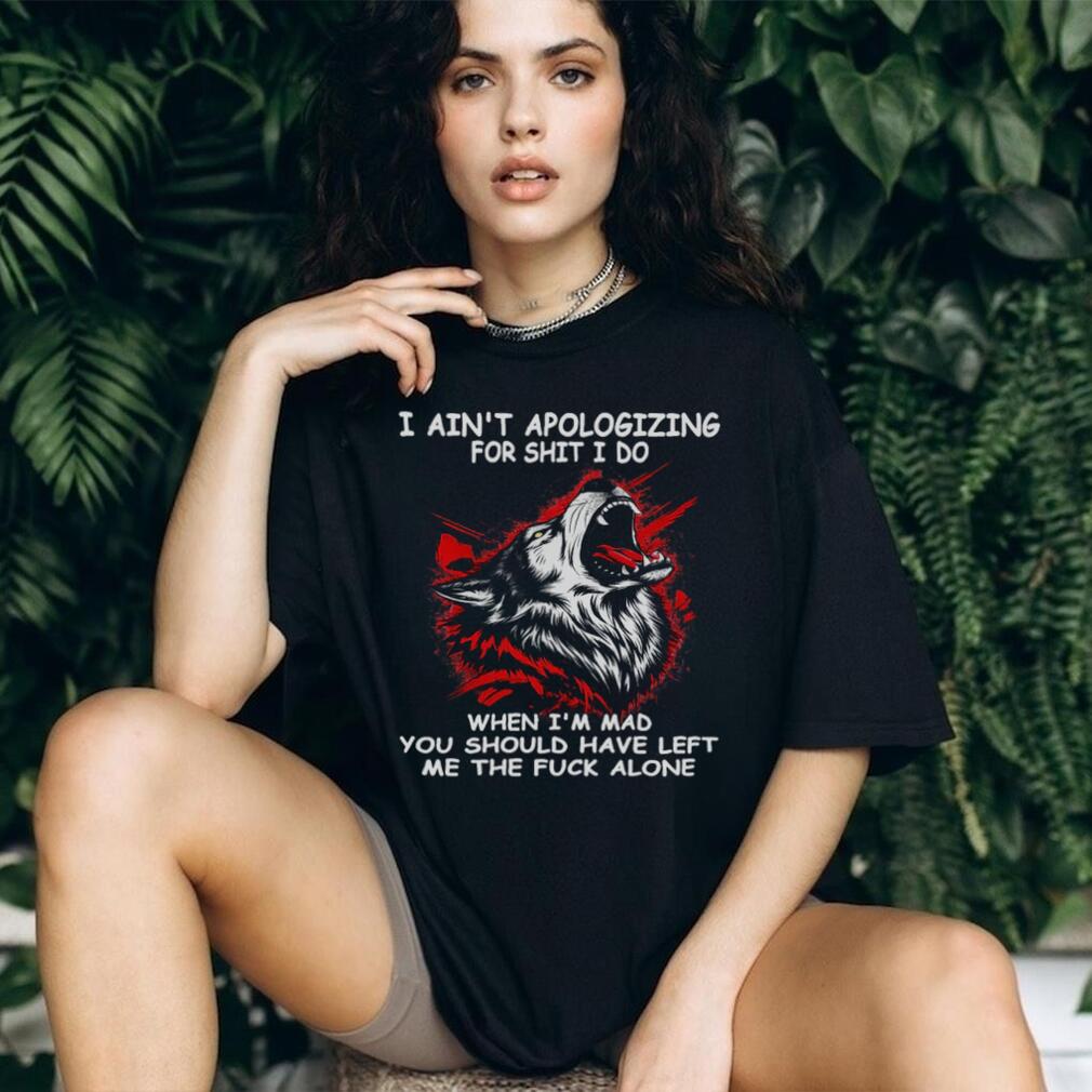 Angry Wolf Quote Leave Me The Fuck Alone Aggressive T Shirt