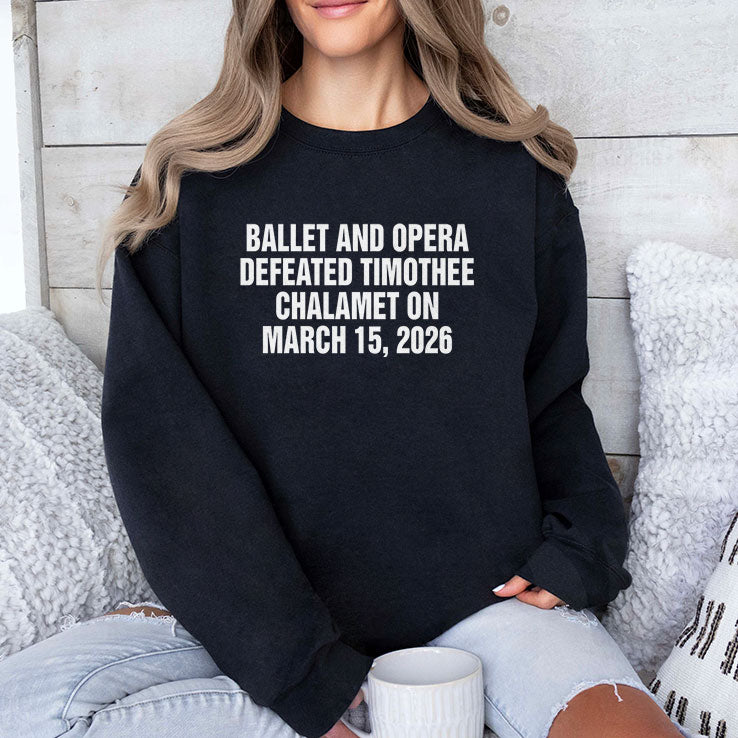 Ballet And Opera Defeated Timothee Chalamet On March 15 2026 Shirt