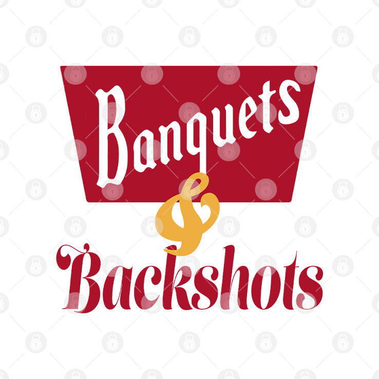 Banquets & Backshots T Shirt
