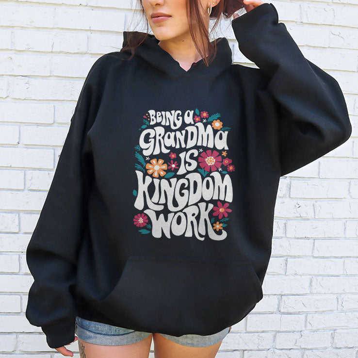 Being A Grandma Is Kingdom Work T Shirt