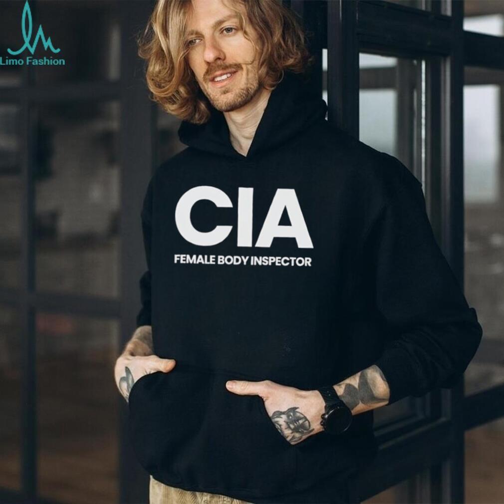 CIA Female Body Inspector shirt