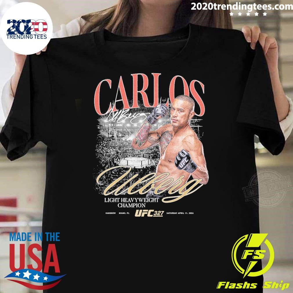 Carlos Ulberg UFC 327 #AndNew Light Heavyweight Champion Shirt