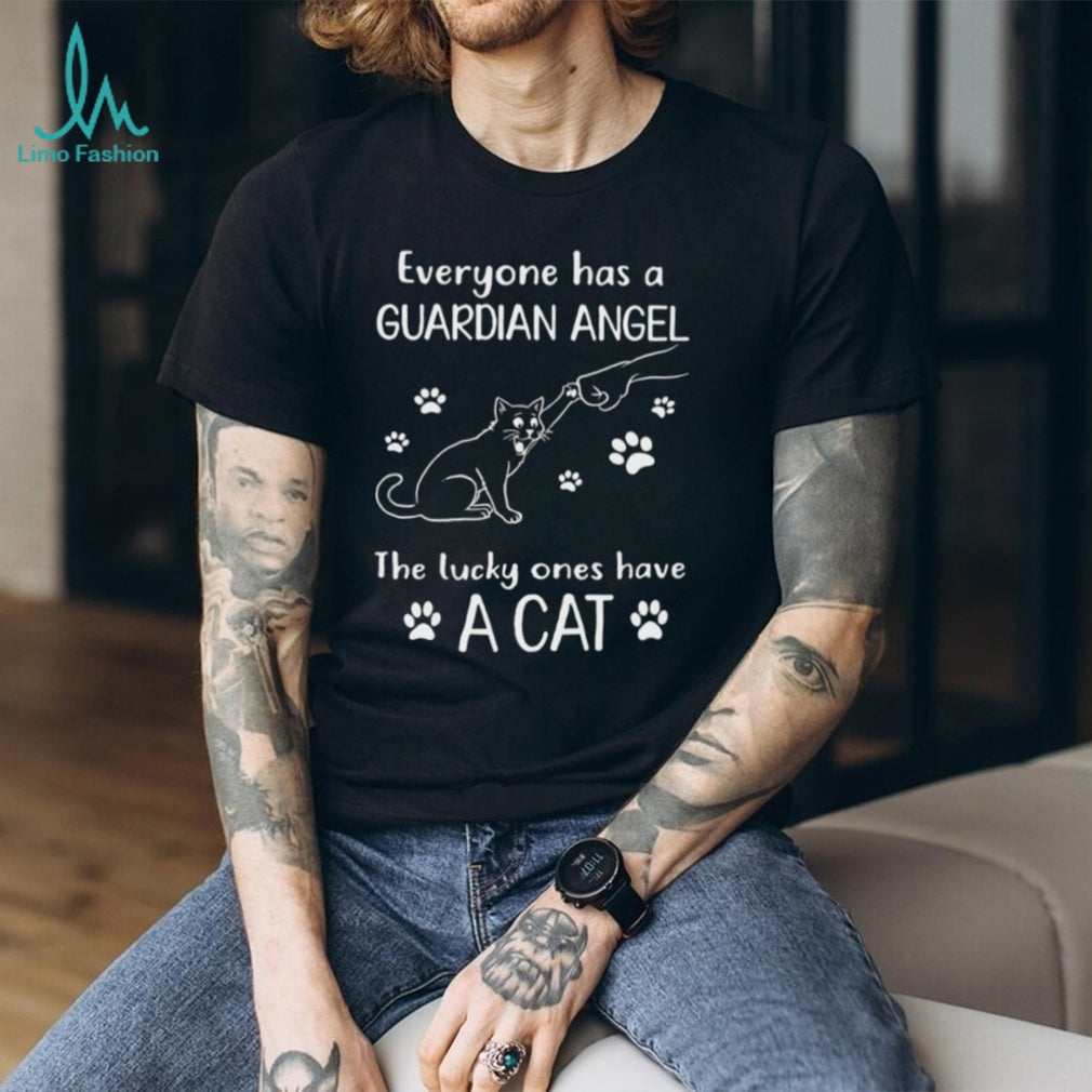 Cat Guardian Angel Lucky Ones Pet Lover Quote Shirt