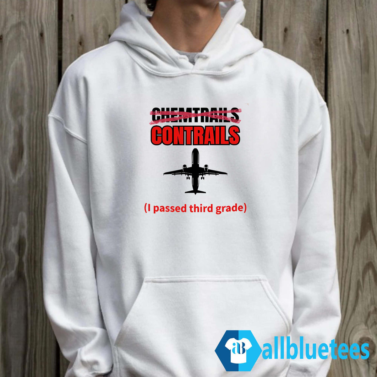 Chemtrails Contrails I Passed Third Grade Shirt