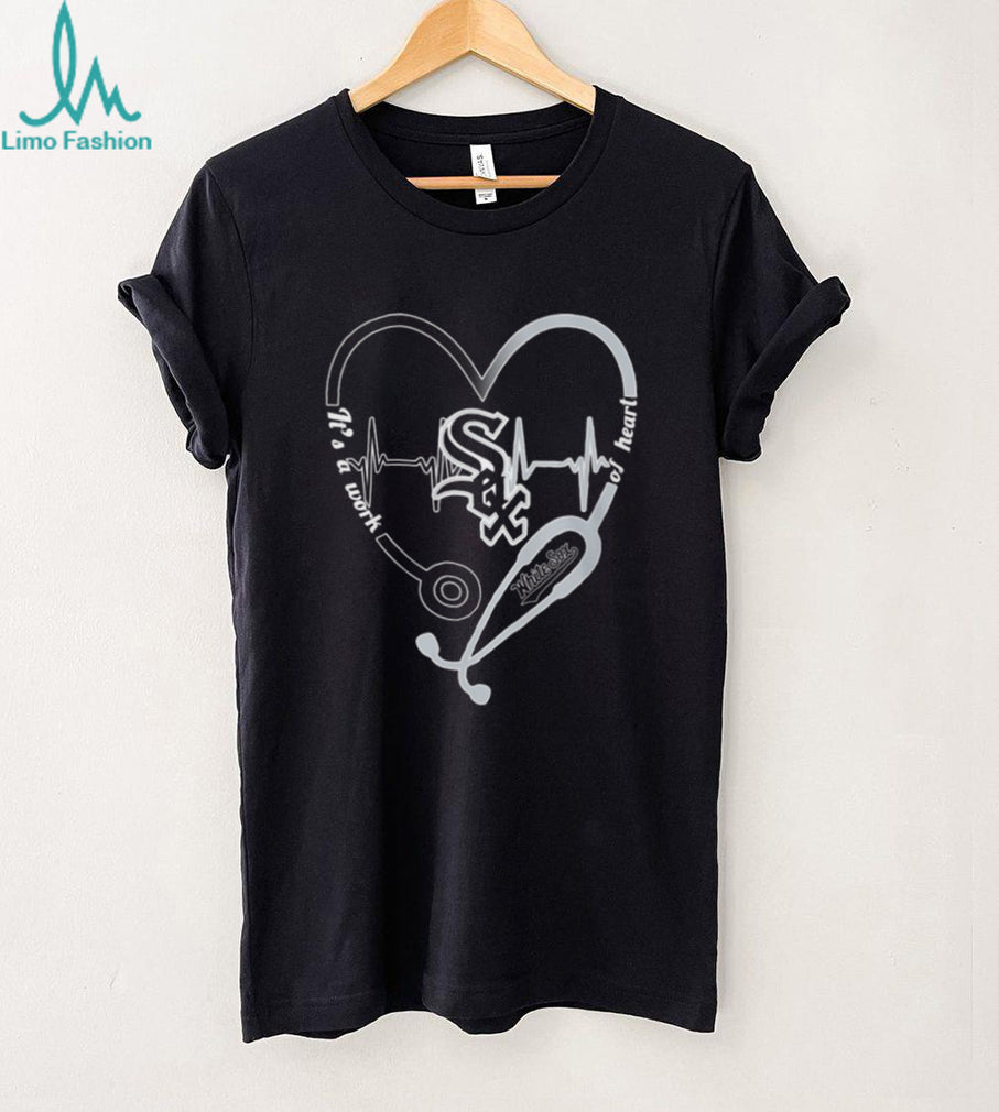 Chicago White Sox Healthcare Professional T Shirt MLB Work Of Heart Design