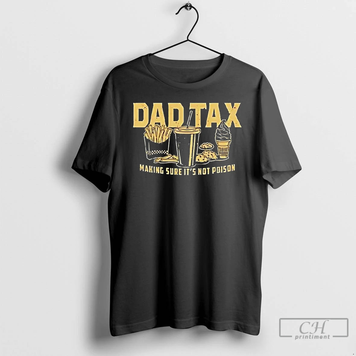 Classic Dad Tax Making Sure Its Not Poison Tee