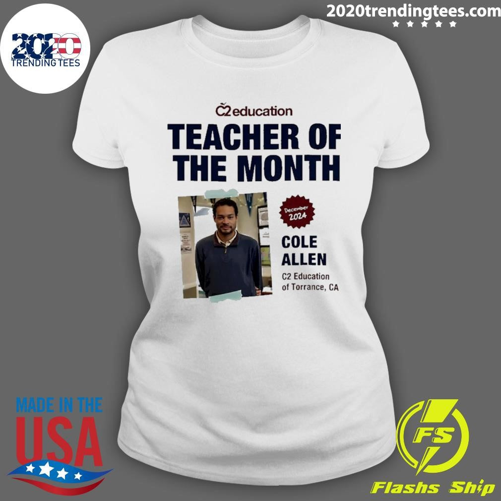 Cole Thomas Allen Teacher Of The Month Shirt