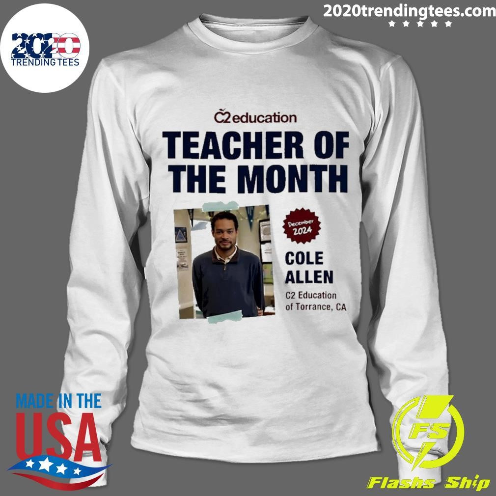 Cole Thomas Allen Teacher Of The Month Shirt