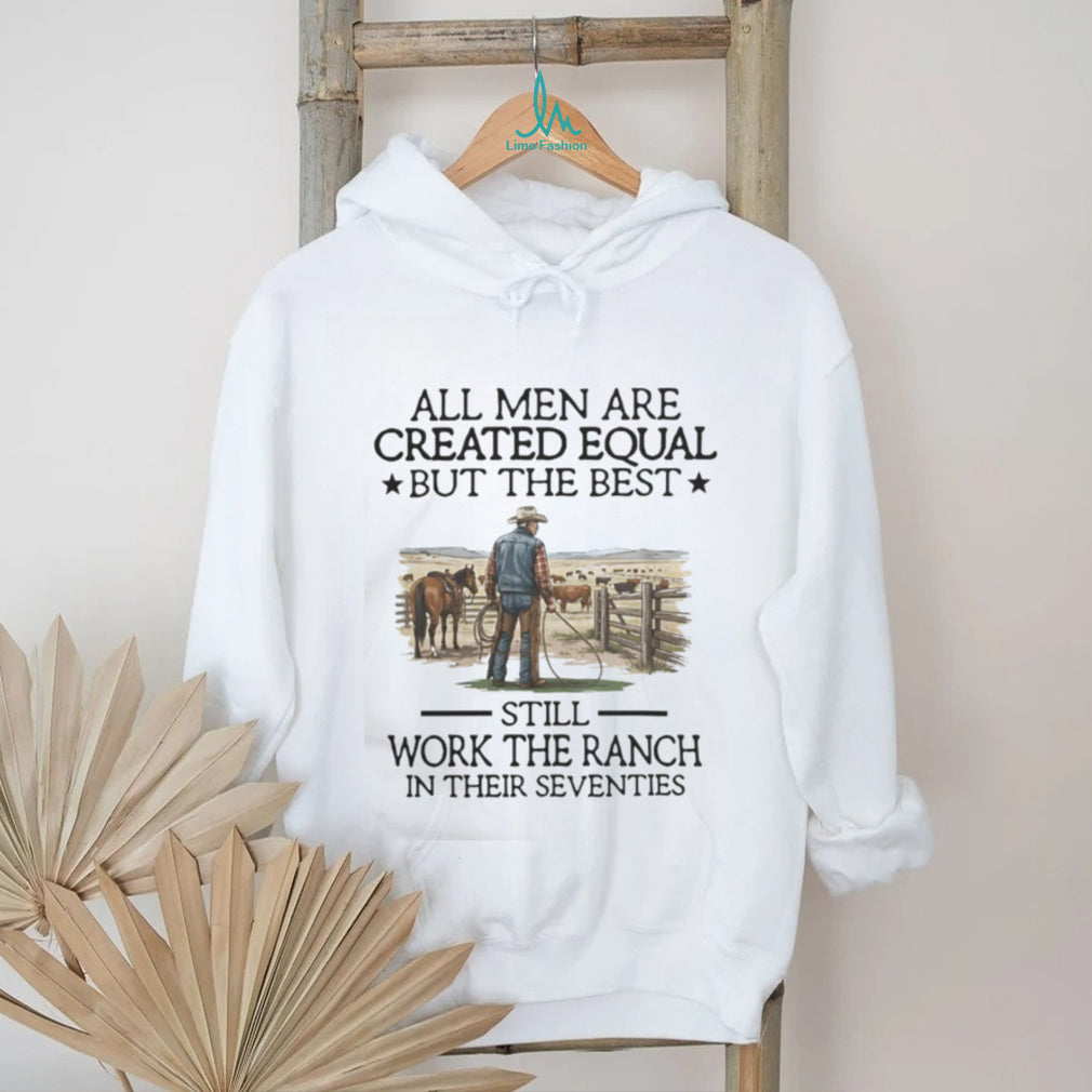 Cowboy Best Men Still Work The Ranch In Seventies Western T Shirt