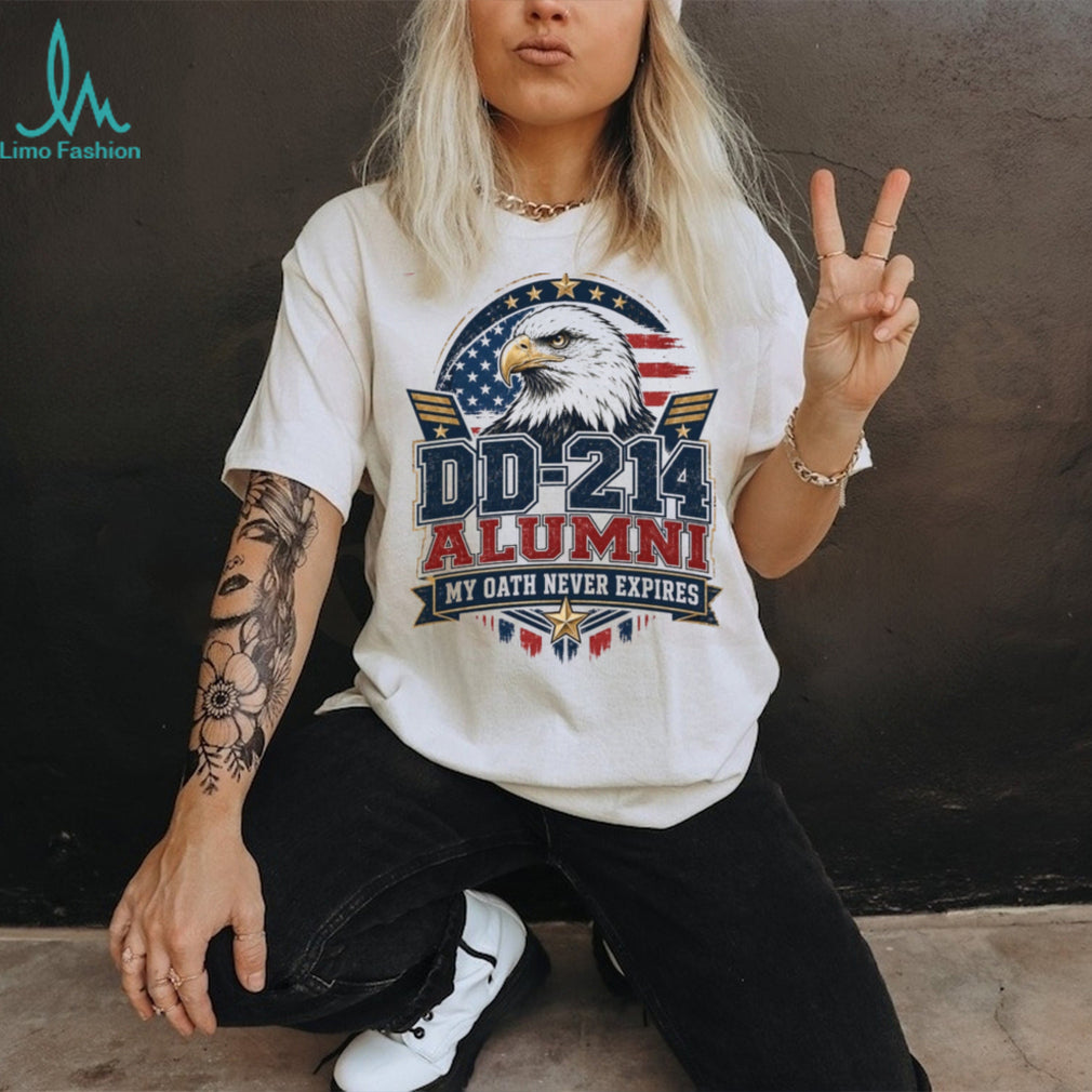 DD 214 Alumni Veterans Patriotic American Eagle Oath Never Expires Shirt