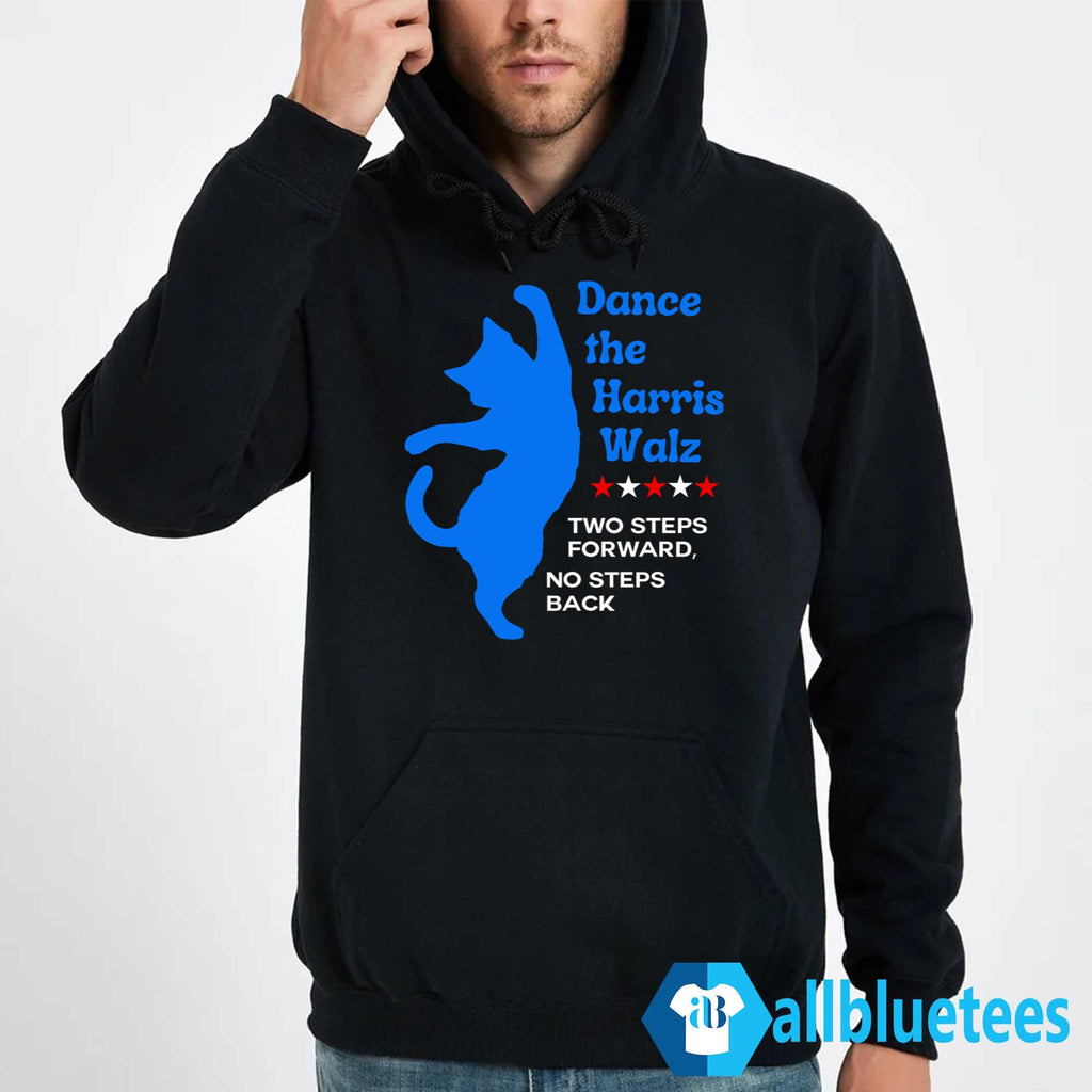 Dance The Harris Walz Two Steps Forward No Steps Back Cat Shirt