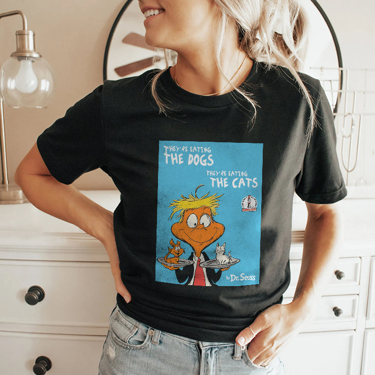 Dr Seuss They’re Eating The Dogs They’re Eating The Cats Shirt