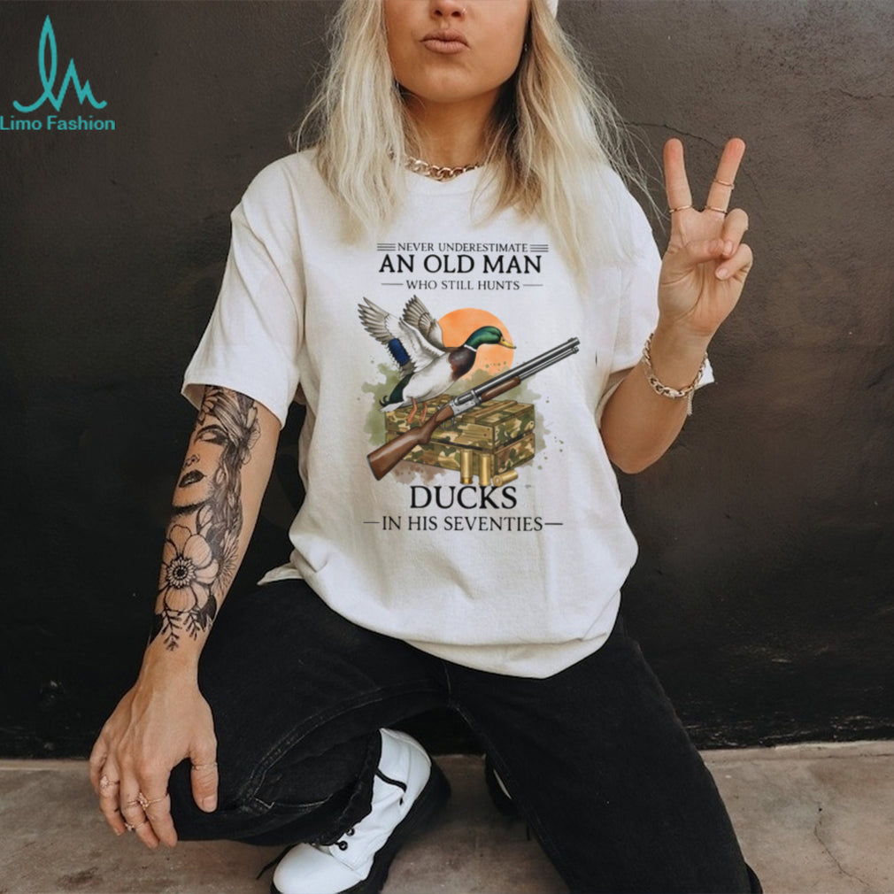 Duck Hunting Old Man Never Underestimate Seventies Wildlife Shirt
