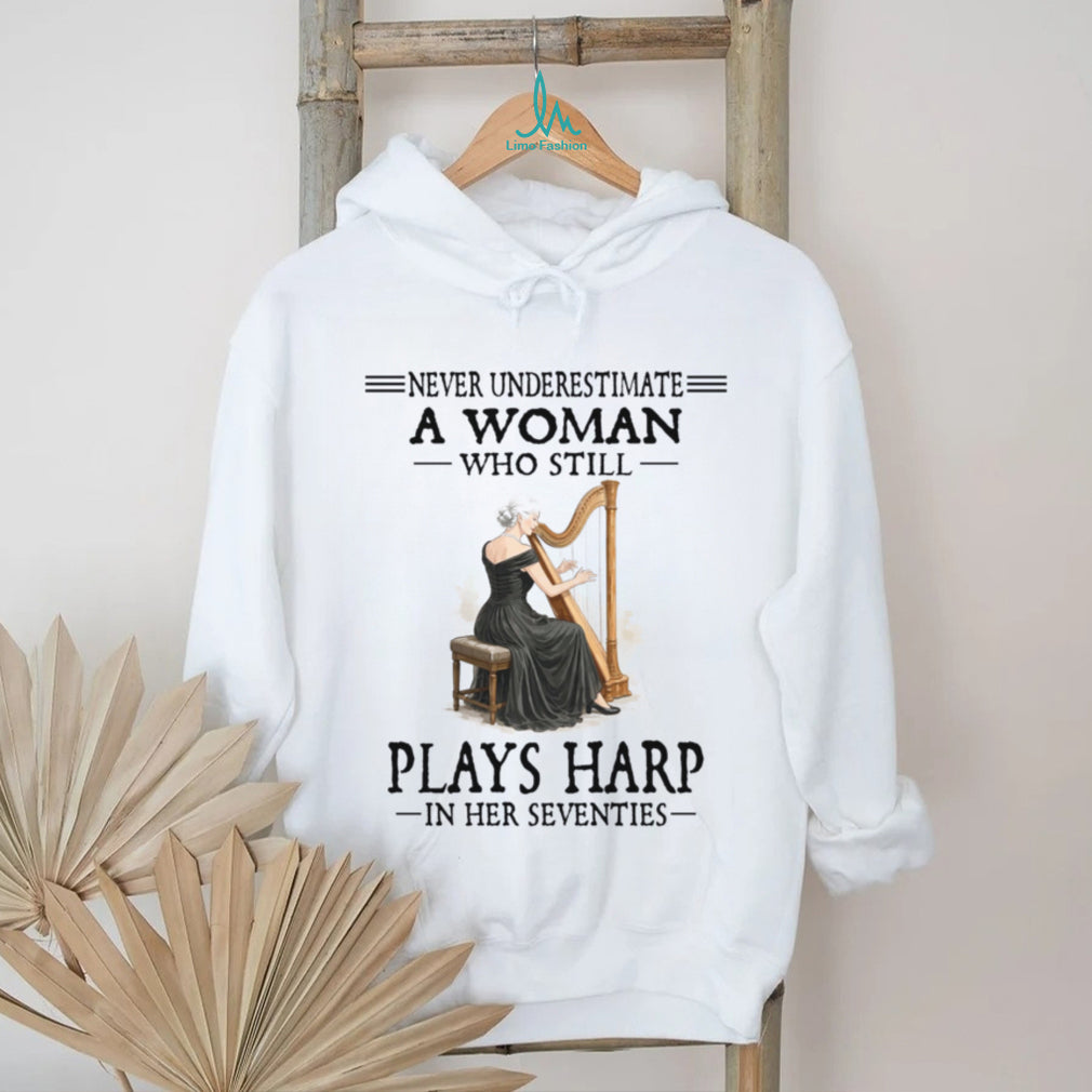 Elegant Woman Plays Harp In Her Seventies Musician Shirt
