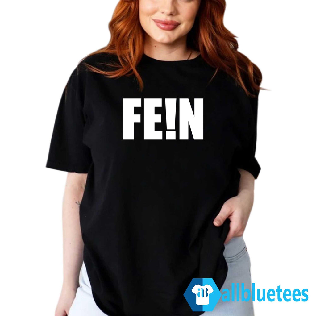 FE!N Shirt