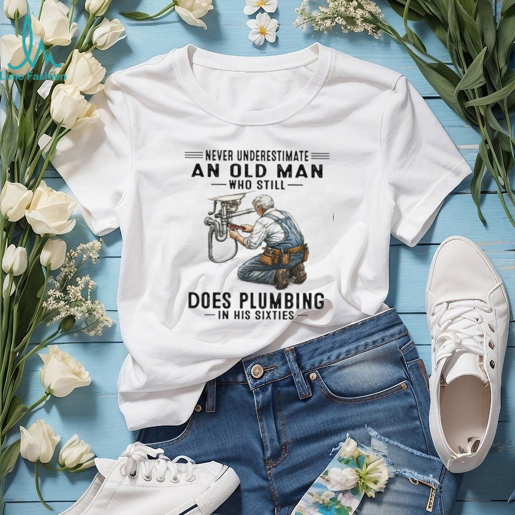 Funny Old Man Plumber DIY Hobby 60th Birthday Shirt