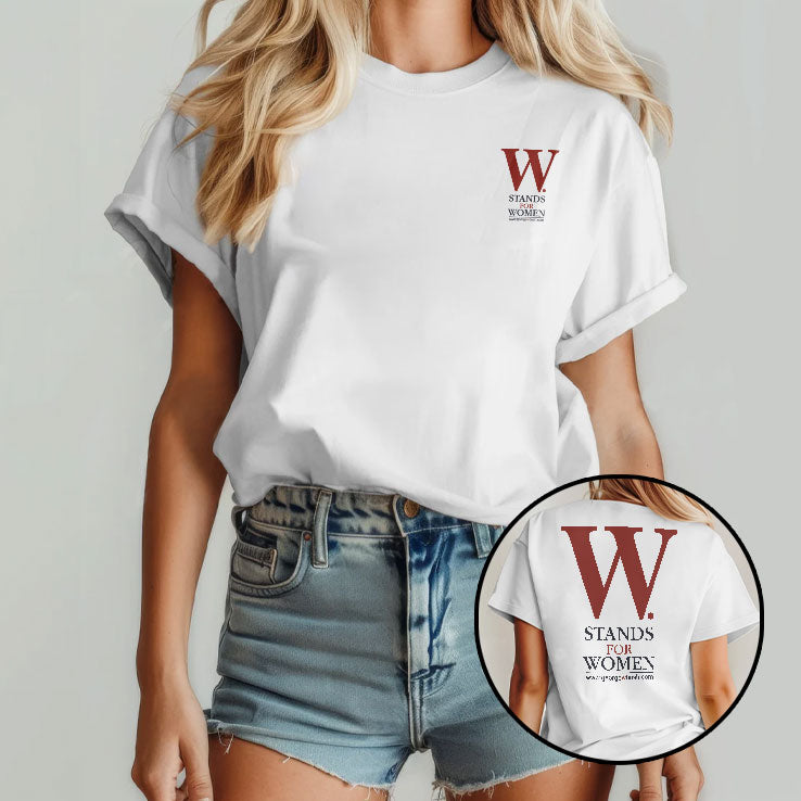 George W Bush W Stands For Women T Shirt