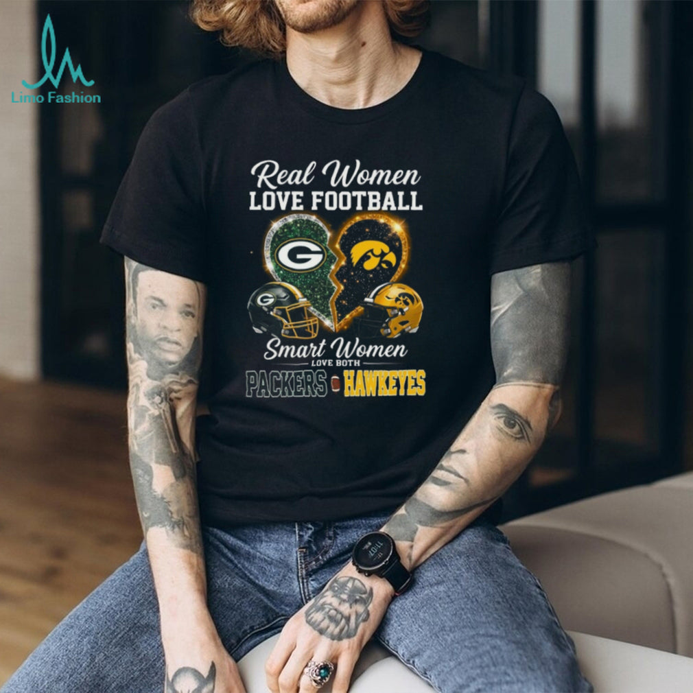 Green Bay Packers and Iowa Hawkeyes Real Smart Women Love Both T Shirt