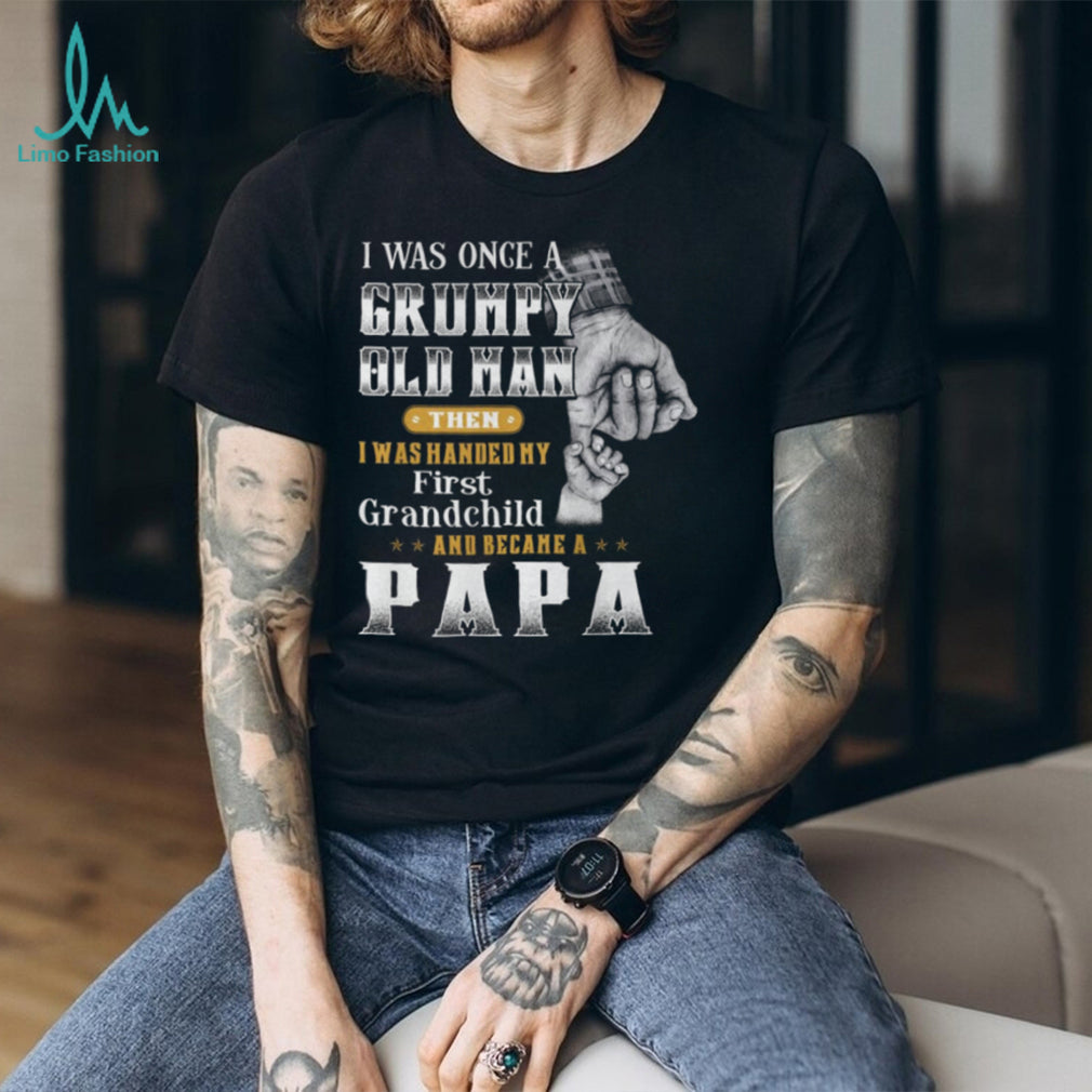 Grumpy Old Man Became A Papa First Grandchild Father’s Day Vintage T shirt