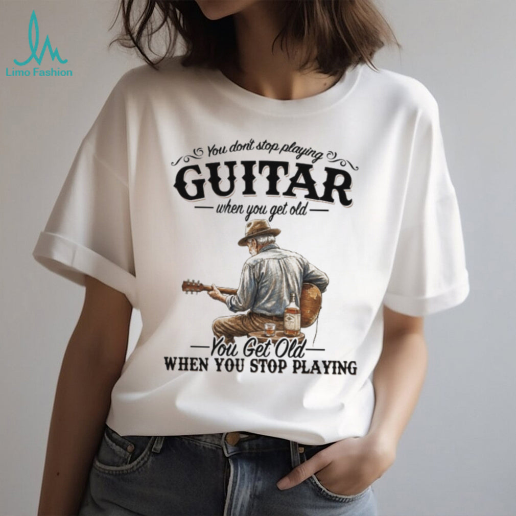 Guitar Player Whiskey Never Stop Playing Quote T Shirt
