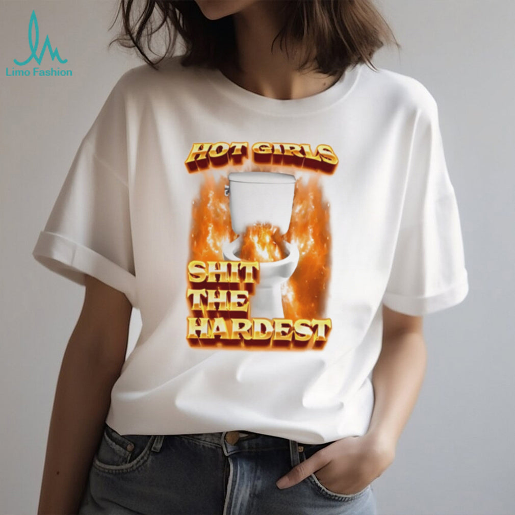 girls shit the hardest flaming toilet graphic shirt