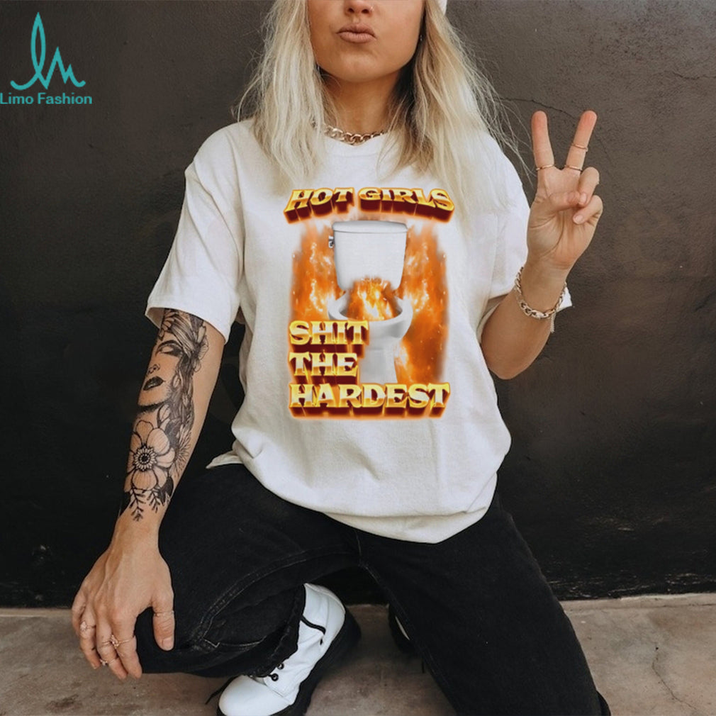 girls shit the hardest flaming toilet graphic shirt