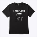 I Am Flork Flork Of Cows T Shirt