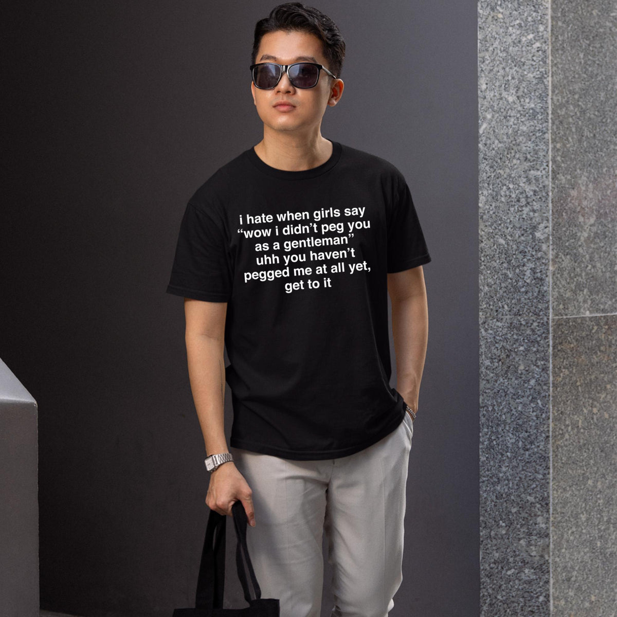 I Hate When Girls Say Wow I Didn’t Peg You As A Gentleman Shirt