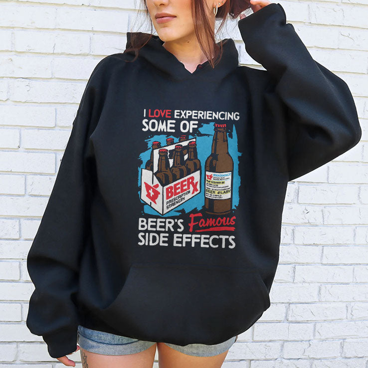 I Love Experiencing Some Of Beer’s Famous Side Effects Shirt