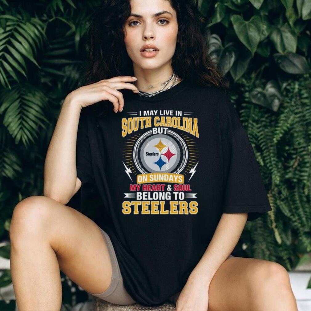 I May Live In South Carolina But My Heart Belongs To Pittsburgh ST Shirtlers T Shirt