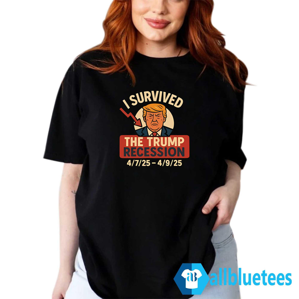 I Survived The Trump Recession Shirt