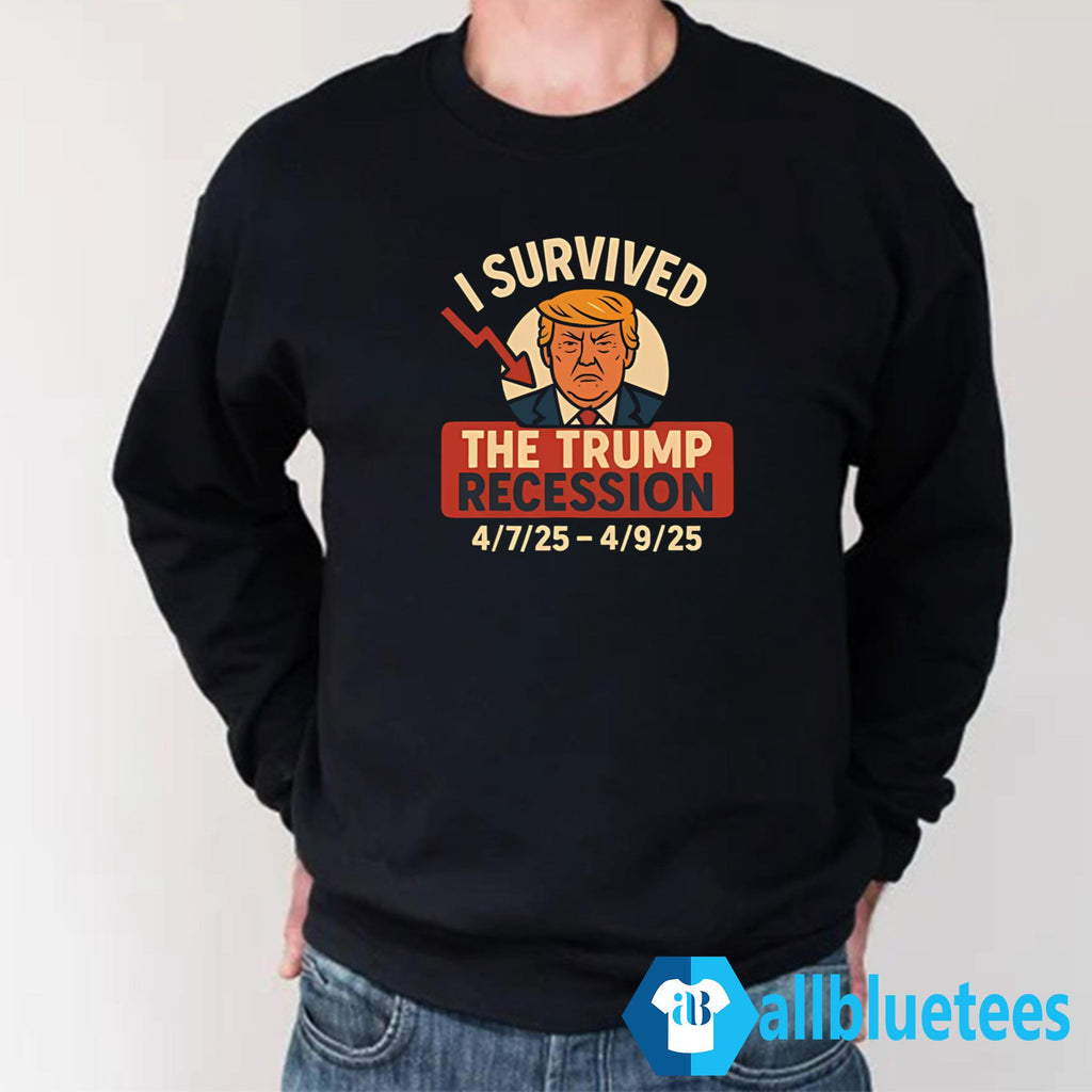 I Survived The Trump Recession Shirt