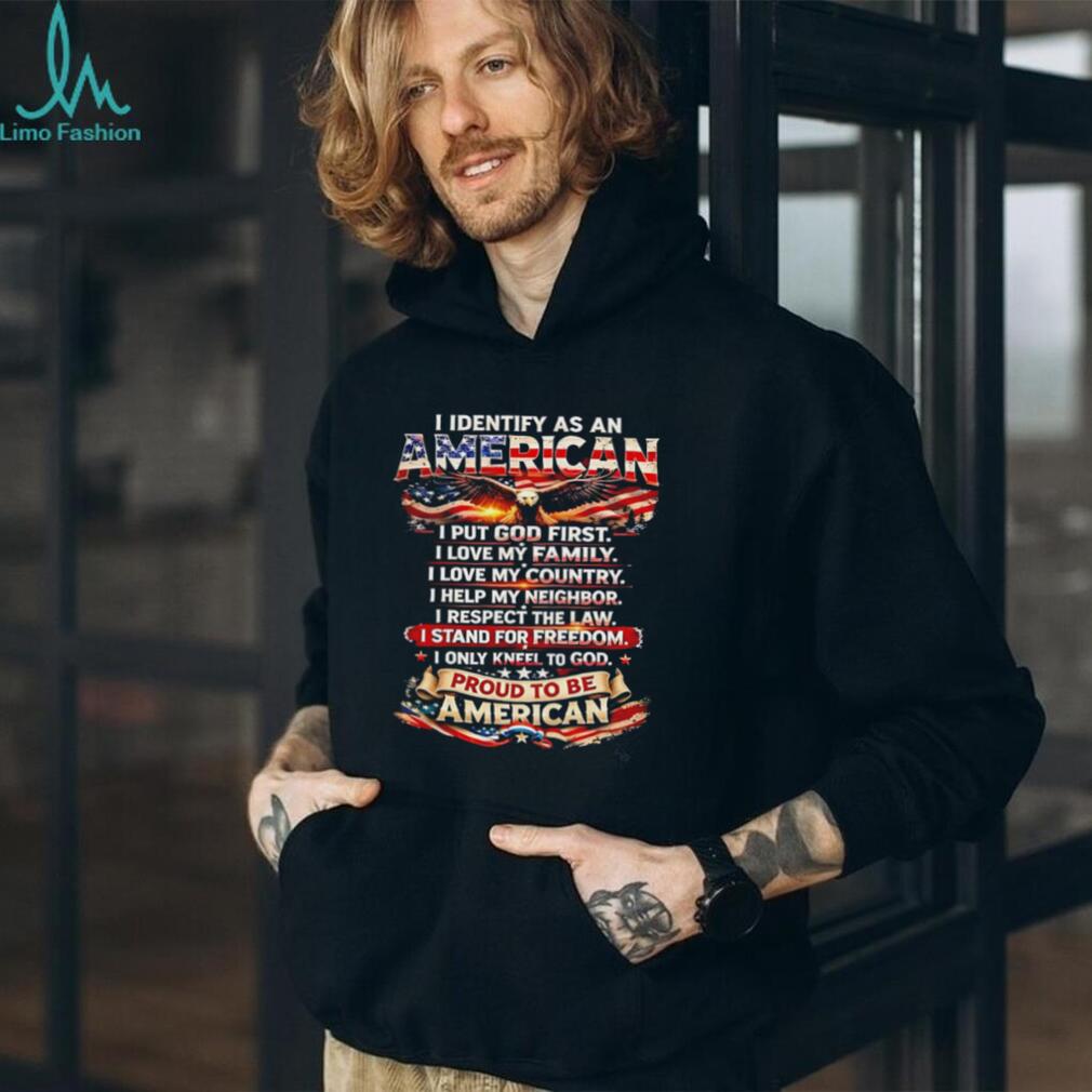 I identify as an American I put God first vintage shirt