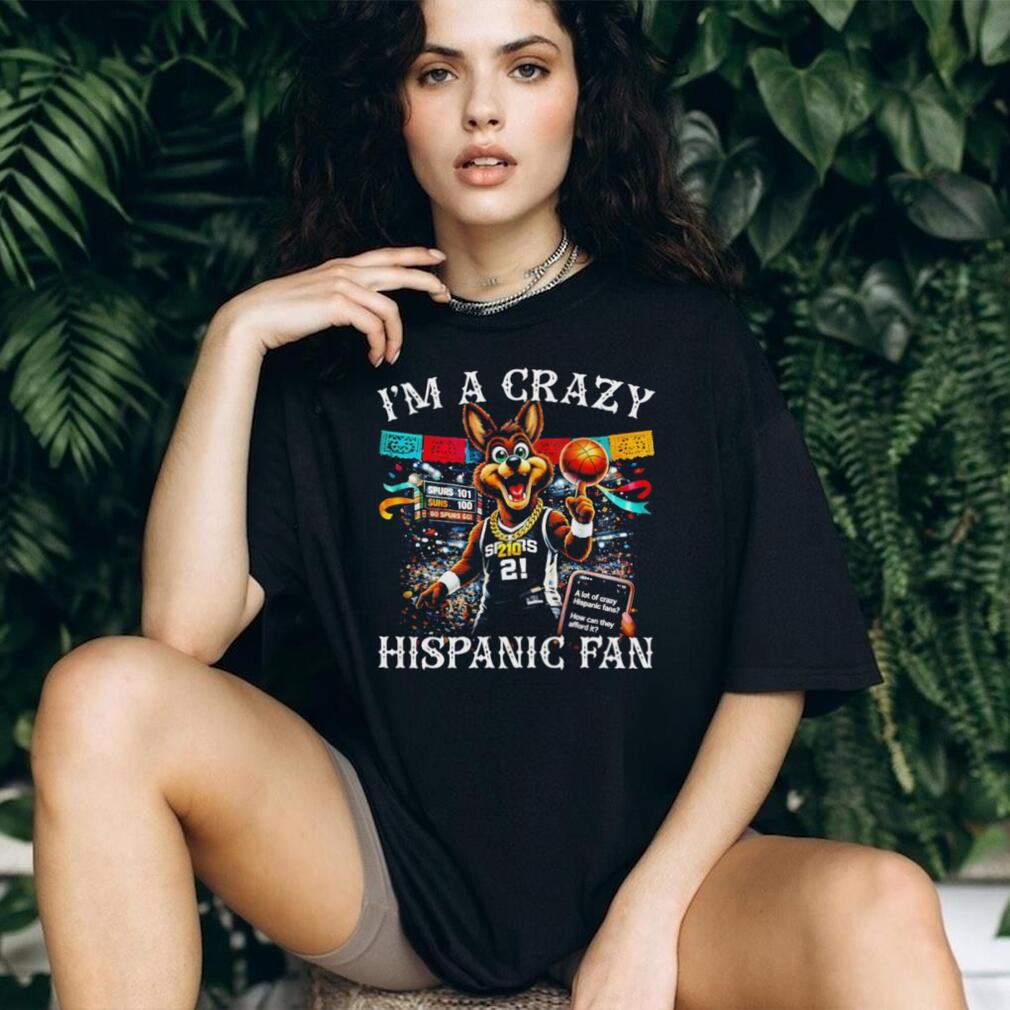 “I’m A Crazy Hispanic Fan” San Antonio Spurs Mascot Coyote Gold Chain T Shirt