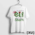 Im Not An Elf Im Just Short Christmas Tshirts Sweater