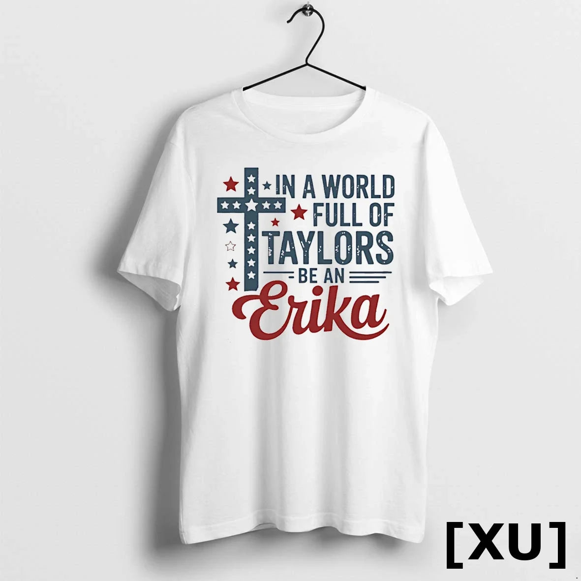 In A World Full Of Taylors Be An Erika Tshirts Sweater