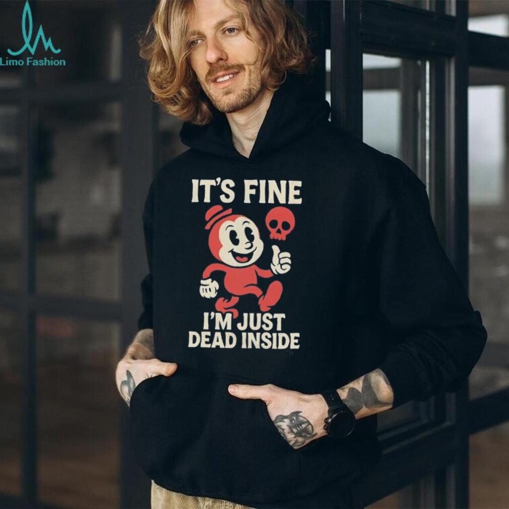 It’s Fine I’m Just Dead Inside Retro Cartoon Skull T Shirt