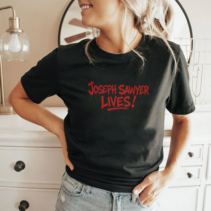 Joseph Sawyer Lives T Shirt