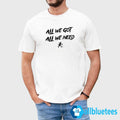 KD Daniels All We Got All We Need Shirt