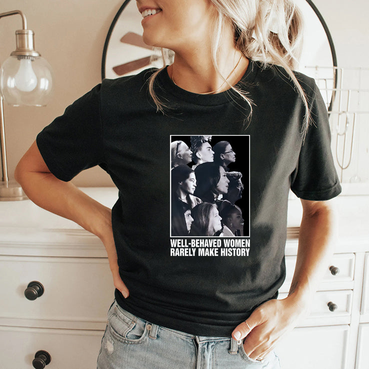 Kamala Harris Well-Behaved Women Rarely Make History Shirt