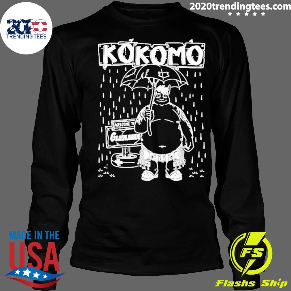 Kokomo Welcome To Gladlandas Shirt