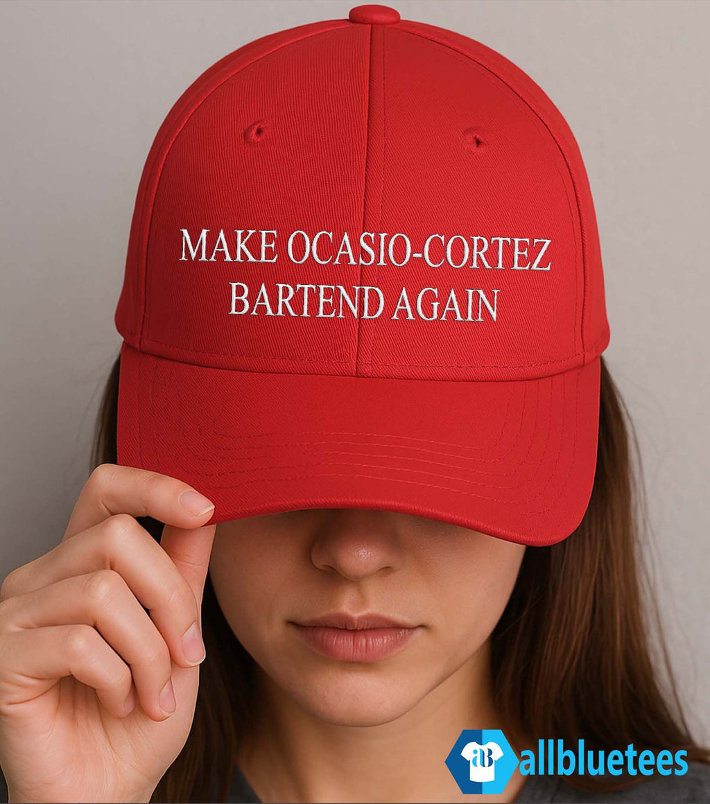 Make Ocasio-Cortez Bartend Again Hat